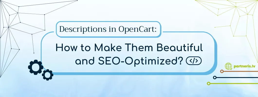 Как создавать красивые и оптимизированные для SEO описания в OpenCart