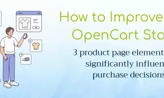 Kā uzlabot OpenCart veikalu: 3 lietas produkta lapā, kas būtiski ietekmē pirkuma lēmumu